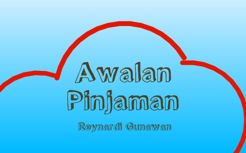 Awalan Pinjaman By Reynardi Gunawan