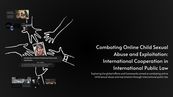 Combating Online Child Sexual Abuse and Exploitation: International ...