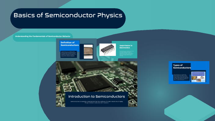 Basics of Semiconductor Physics by Suyog Kadam on Prezi