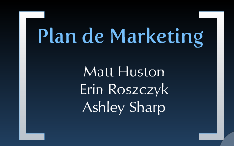 Plan de Marketing by Erin Roszczyk on Prezi