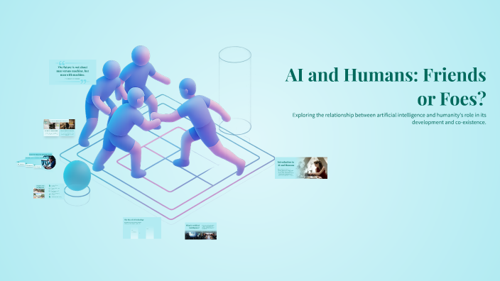 AI and Humans: Friends or Foes? by ATIFI AHMED on Prezi
