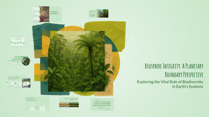 Biosphere Integrity: A Planetary Boundary Perspective by fenna wr on Prezi