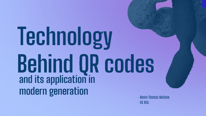 QR Codes by Mevin Thomas on Prezi