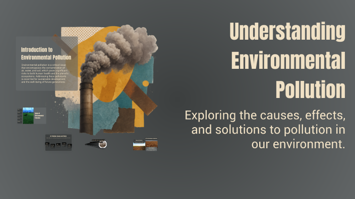 Understanding Environmental Pollution by Salindu Dissanayaka on Prezi