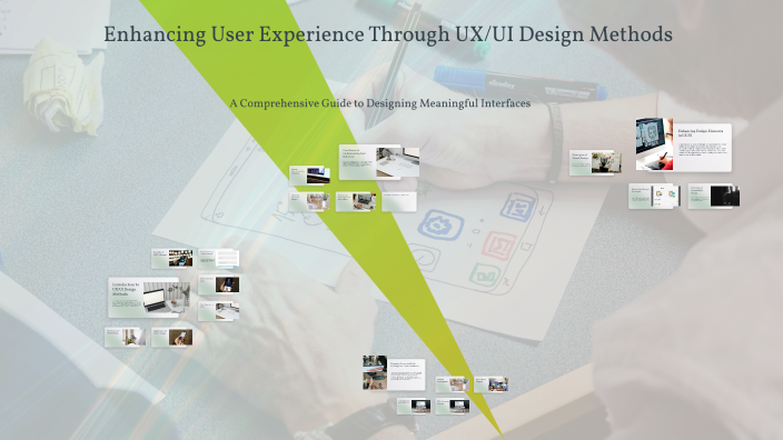 Enhancing UX/UI Design Methods by Andrew Hooson on Prezi