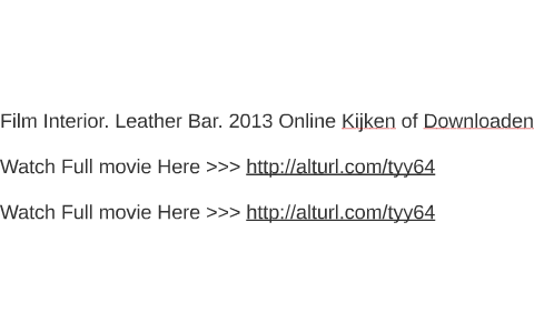 Film Interior Leather Bar 2013 Online Kijken Of Downloaden
