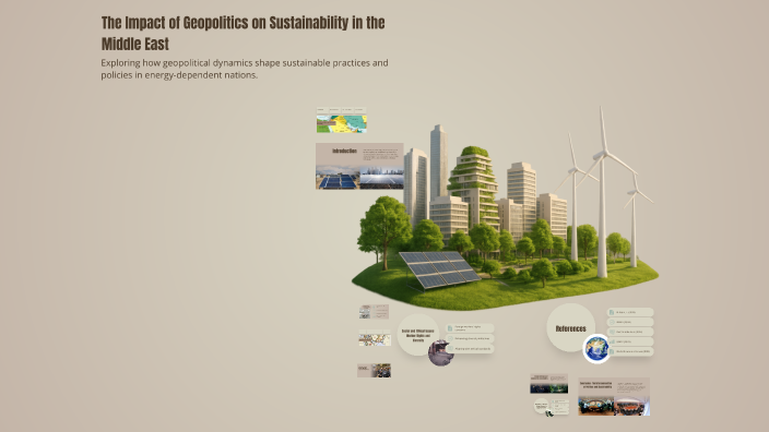 The Impact of Geopolitics on Sustainability in the Middle East by Rahul ...