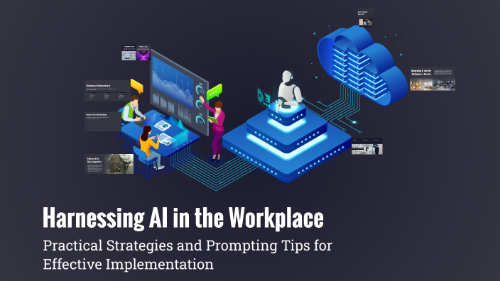 Harnessing AI in the Workplace by Matthew McCabe on Prezi