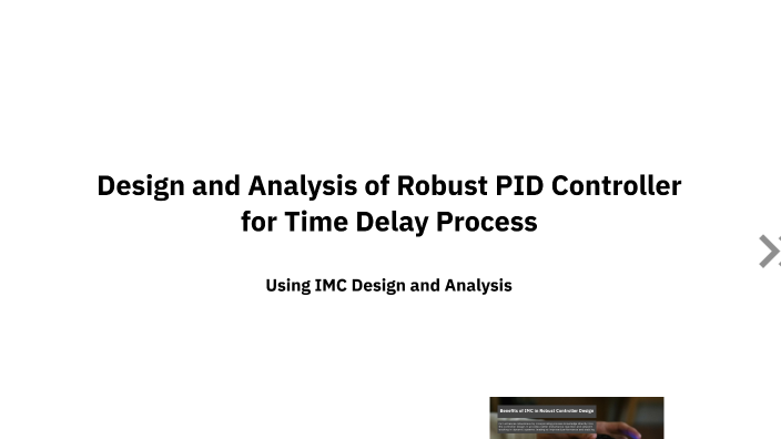 Design and Analysis of Robust PID Controller for Time Delay Process by ...