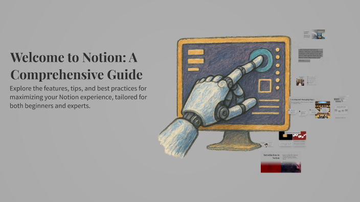 Welcome to Notion: A Comprehensive Guide by prachi mathur on Prezi