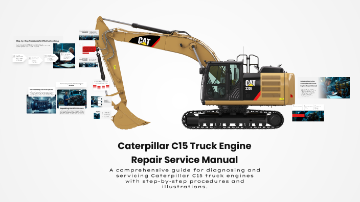 Caterpillar C15 Truck Engine Repair Service Manual by Manuals Kart on Prezi