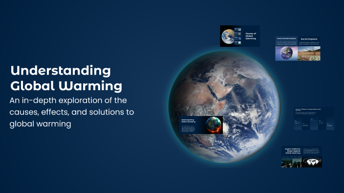 Understanding Global Warming by Jonard Maglalang on Prezi