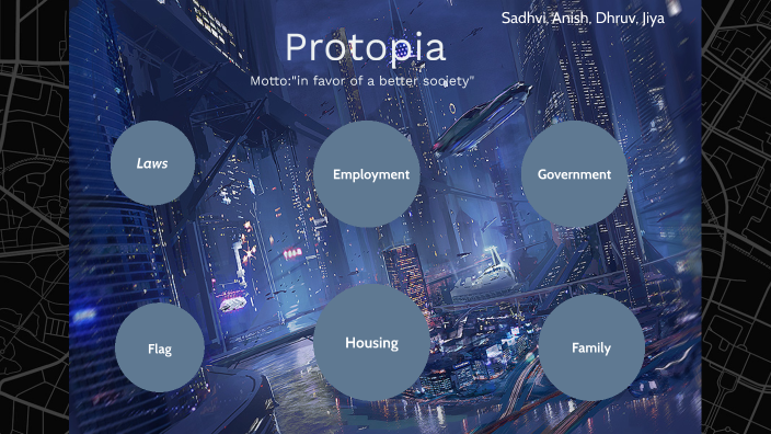 Protopia by Dhruv Nambiar on Prezi