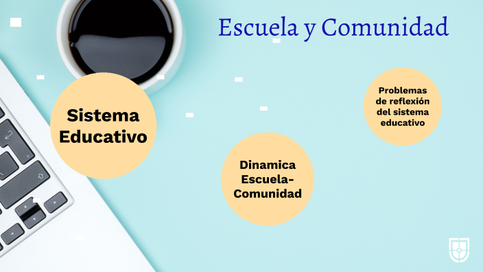 Escuela Y Comunidad By Ambar Benavides On Prezi