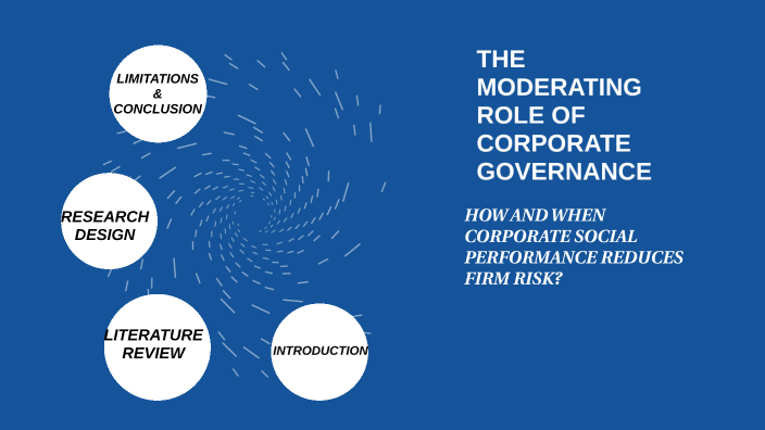 THE MODERATING ROLE OF CORPORATE GOVERNANCE by Faiza Abbasi NCBA&E on Prezi