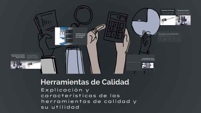 Herramientas de Calidad by Brandol Garcia on Prezi