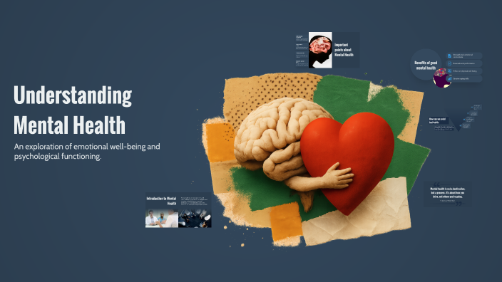 Understanding Mental Health by Alexander Castillo on Prezi