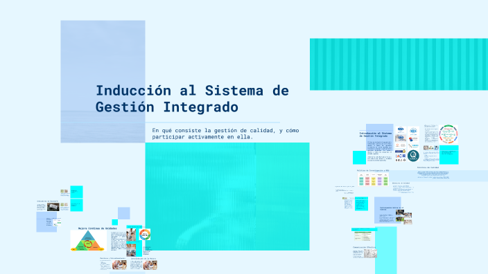 Inducción al Sistema de Gestión Integrado by Karen Barrientos on Prezi