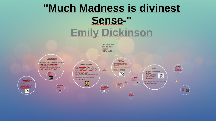 Summary Of Much Madness Is Divinest Sense "Much Madness is Divinest Sense-" by youngeun Park on Prezi