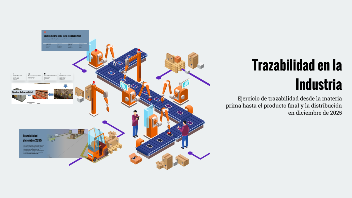 Trazabilidad en la Industria by Edwin Quel on Prezi