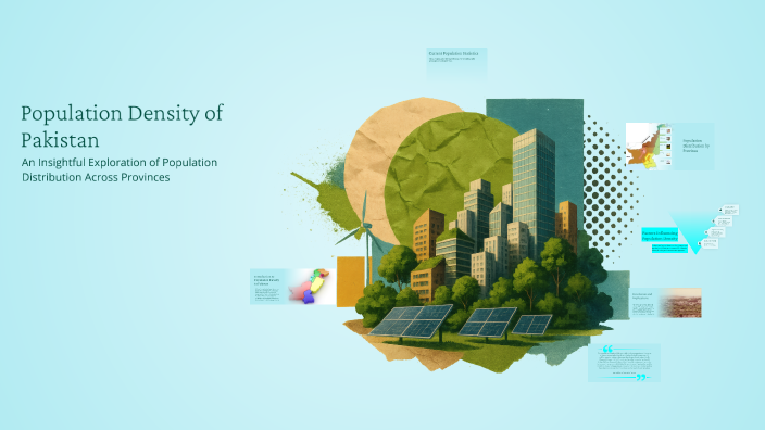 Population Density of Pakistan by Inaya Atif on Prezi
