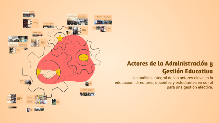 Actores de la Administración y Gestión Educativa by Diana francis Elías ...