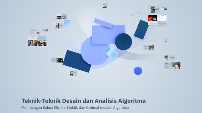 Teknik-Teknik Desain dan Analisis Algoritma by Fatchul Ilmi on Prezi