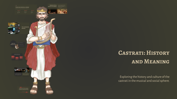 Castrati: Historia y Significado by Joel Cid Barrio on Prezi