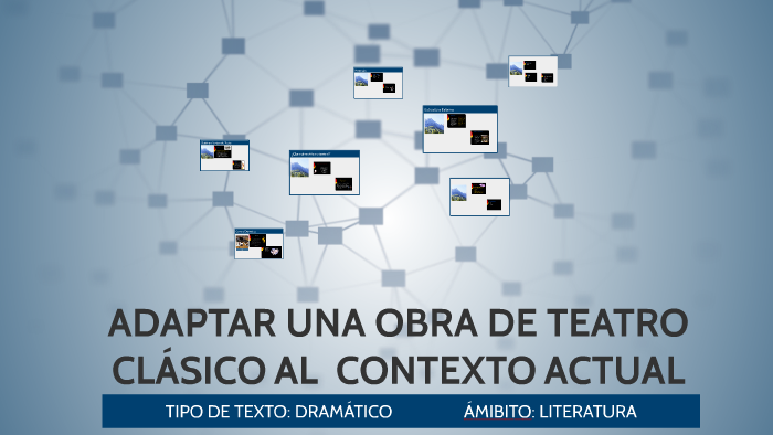 ADAPTAR UNA OBRA DE TEATRO CLASICO AL CONTEXTO ACTUAL by Susana