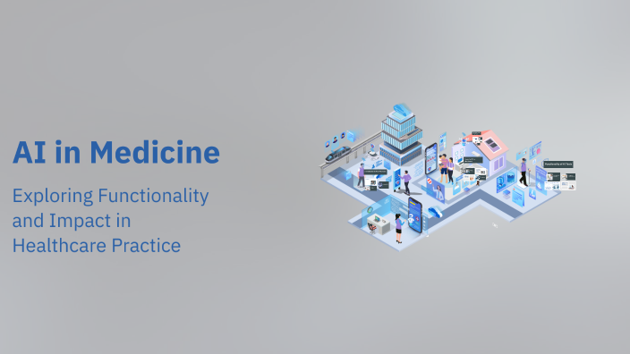 AI in Medicine by Kevin Chen on Prezi