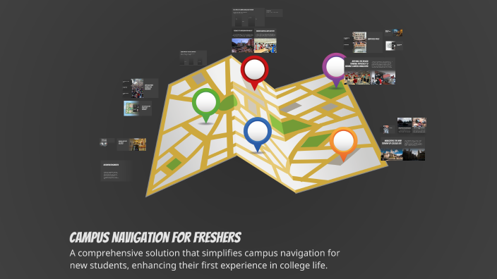 Campus Navigation for Freshers by Sai Kiran on Prezi