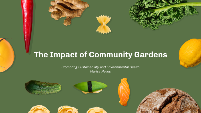 Sustainability in Community Gardens by Marisa Neves on Prezi
