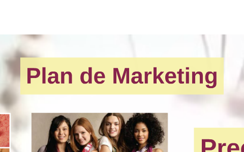 Plan de Marketing by Daniela Richards Veloz on Prezi