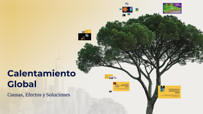Calentamiento Global by SANTIAGO HURTADO JIMENEZ on Prezi