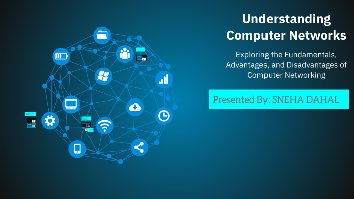 Understanding Computer Networks by Ankeet Bhandari on Prezi