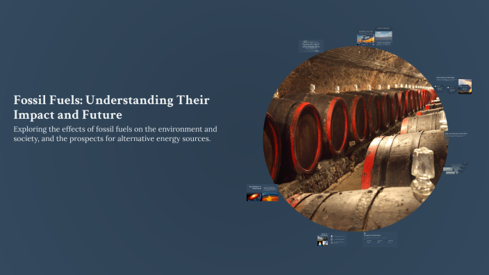 Fossil Fuels: Understanding Their Impact and Future by Lukas Melounek ...