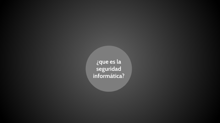 Seguridad Informatica by lucas menseguez on Prezi