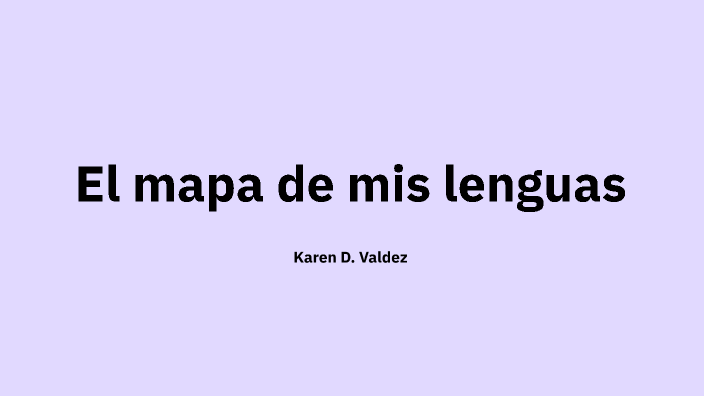 Karen Valdez- Language Literacy Map by Karen Valdez on Prezi