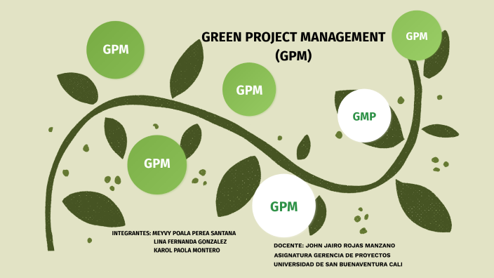 GPM (GREEN PROJECT MANAGEMENT By VICTORIA PUBLICIDAD Y DECORACIÓN On Prezi