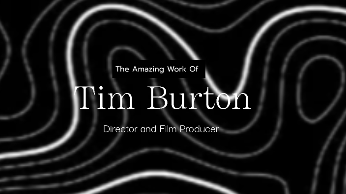 Tim Burton by Maya Firas on Prezi