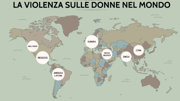 La Violenza sulle donne nel mondo by Alice Riva on Prezi