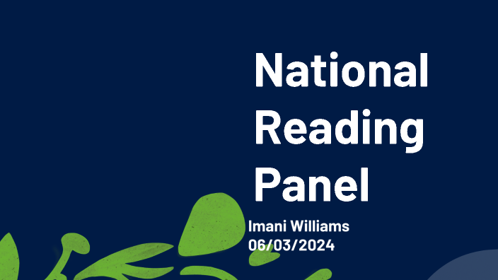 National Reading Panel by Imani Williams on Prezi
