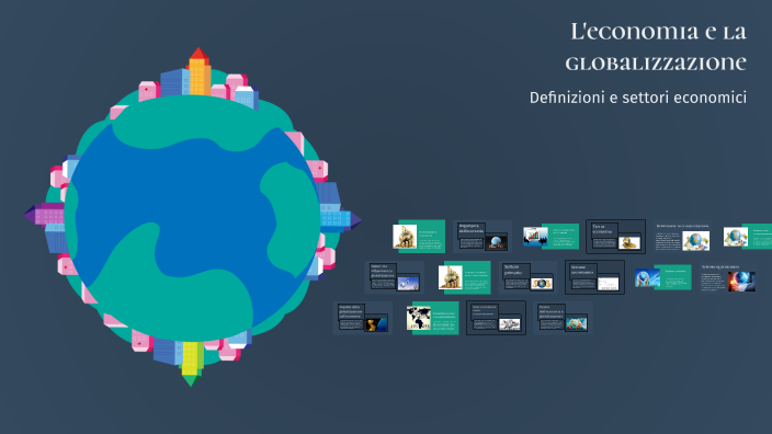 L'economia e la globalizazione by Pietro Bollati on Prezi