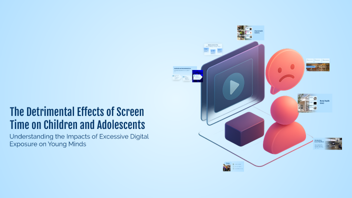 The Detrimental Effects of Screen Time on Children and Adolescents by ...
