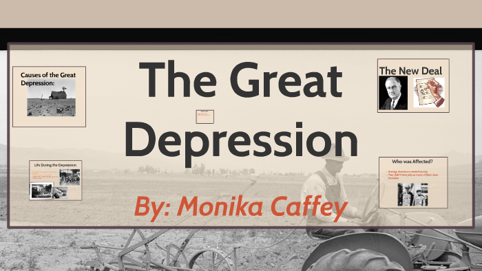 The Great Depression by Monika Caffey on Prezi