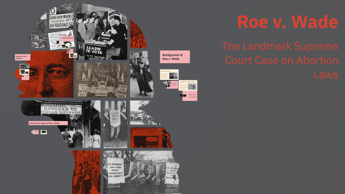Jc Roe Roe v. Wade by Jordan Stevens on Prezi