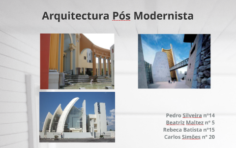 Arquitectura Pós Modernista by Carlos Simoes on Prezi