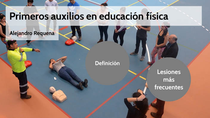 Primeros auxilios en educación física by Alejandro Requena
