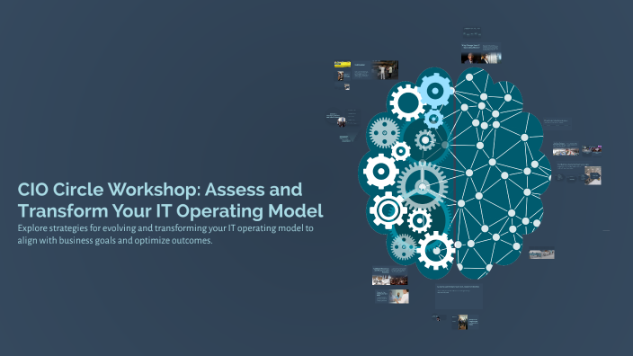CIO Circle Workshop: Assess and Transform Your IT Operating Model by ...