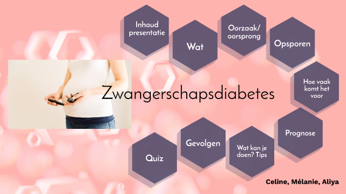 zwangerschapsdiabetes by Celine Van der Haegen on Prezi